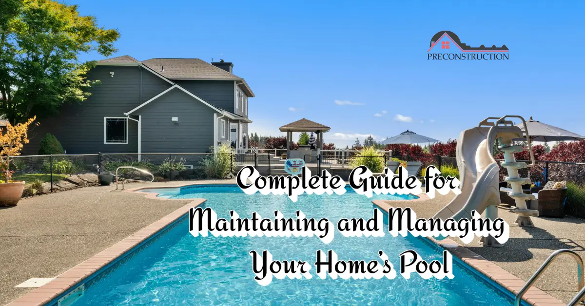 Maintaining and Managing Your Home’s Pool